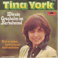 Tina York : Wie Ein Grashalm Im Herbstwind (7", Single)