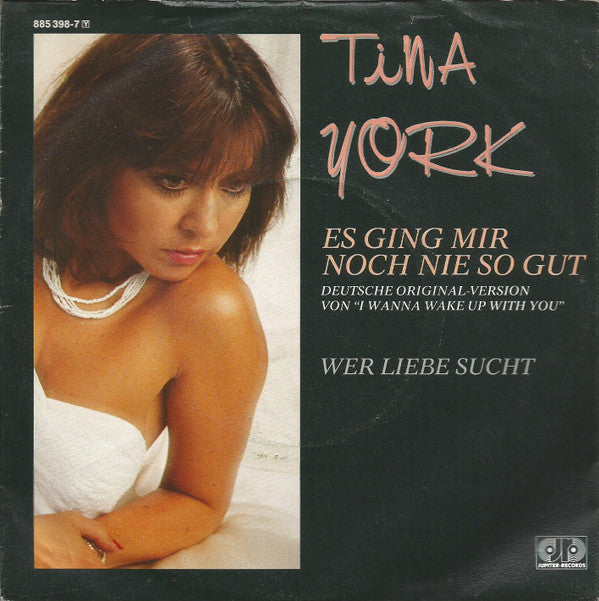 Tina York : Es Ging Mir Noch Nie So Gut (7", Single)