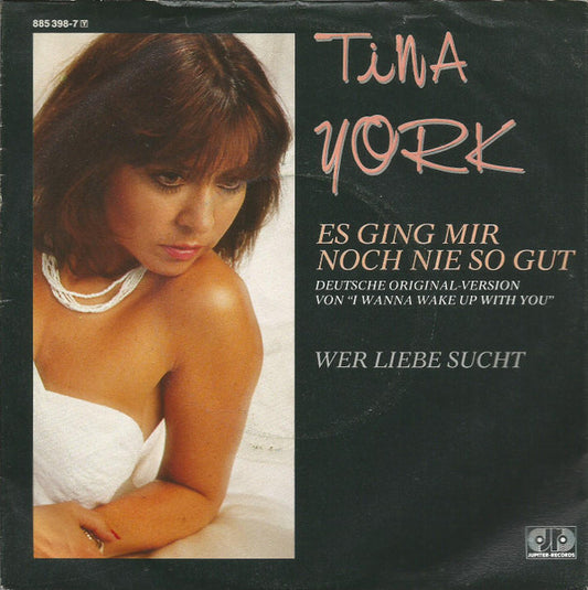 Tina York : Es Ging Mir Noch Nie So Gut (7", Single)