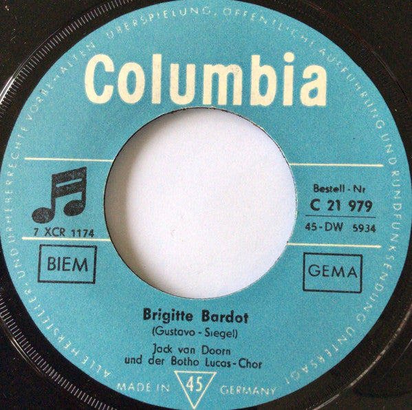 Jack Van Doorn und Der Botho Lucas-Chor* : Komm Trink Aus, Jack / Brigitte Bardot (7", Single)