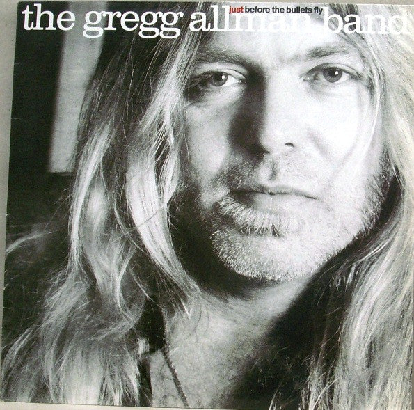The Gregg Allman Band : Just Before The Bullets Fly (LP)