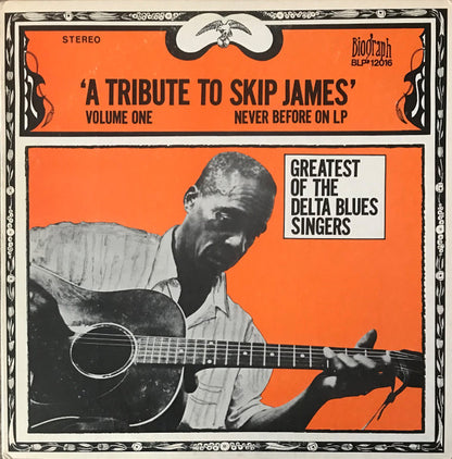 Skip James : 'A Tribute To Skip James'  Volume One (LP, Album)