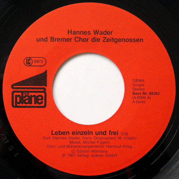 Hannes Wader Und Bremer Chor Die Zeitgenossen : Leben Einzeln Und Frei (7", Single)