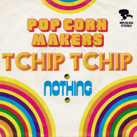 The Popcorn Makers : Tchip Tchip (7", Single)