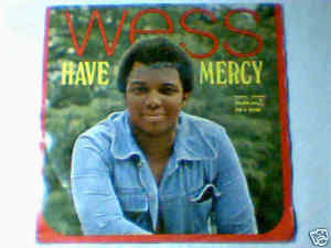 Wess* : Have Mercy / My Sun Is Shining (7")