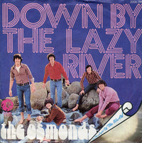 The Osmonds : Down By The Lazy River (7", Single)