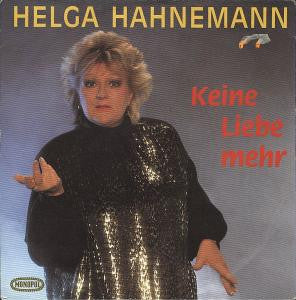 Helga Hahnemann : Keine Liebe Mehr (7", Single)