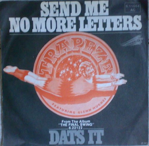 Trapeze : Send Me No More Letters (7", Single)