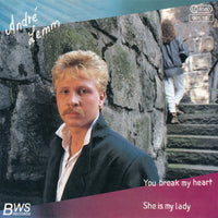 André Lemm : You Break My Heart / She Is My Lady (7")