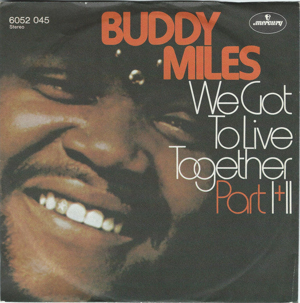 Buddy Miles : We Got To Live Together (7")