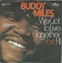 Buddy Miles : We Got To Live Together (7")