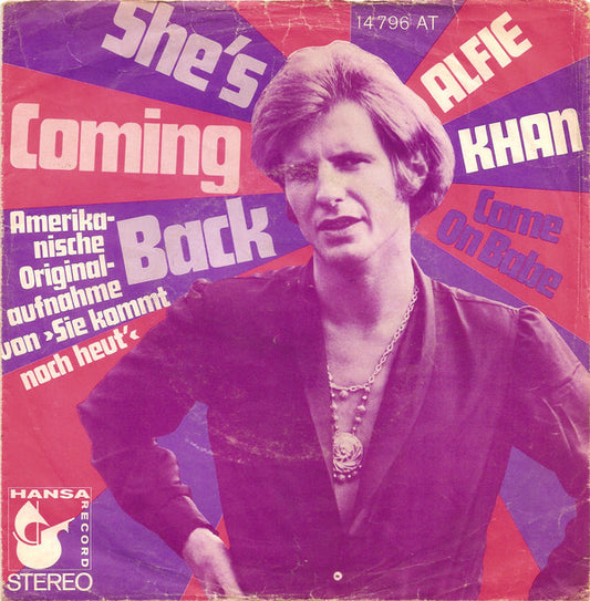 Alfie Khan : She's Coming Back (7", Single)