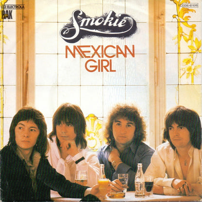 Smokie : Mexican Girl (7", Single, EMI)