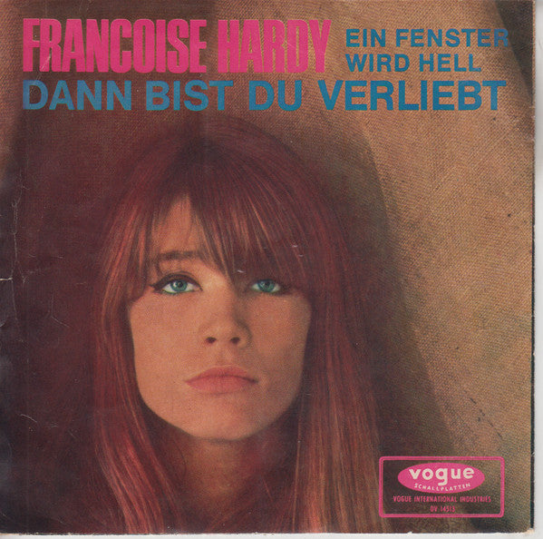 Francoise Hardy* : Dann Bist Du Verliebt (7", Single)