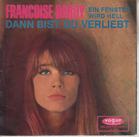 Francoise Hardy* : Dann Bist Du Verliebt (7", Single)