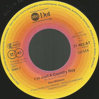 Don Williams (2) : I'm Just A Country Boy (7", Single)