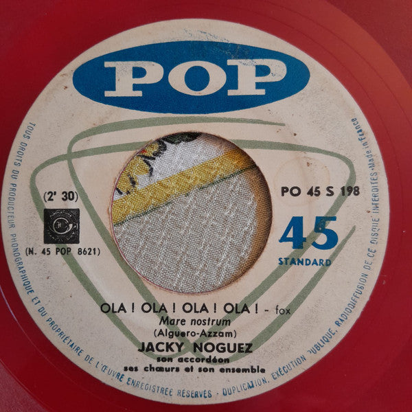 Jacky Noguez Son Accordéon Ses Choeurs Et Son Ensemble : Ola ! Ola ! Ola ! (7", Single, Red)