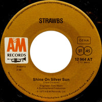 Strawbs : Shine On Silver Sun / And Wherefore (7", Single)
