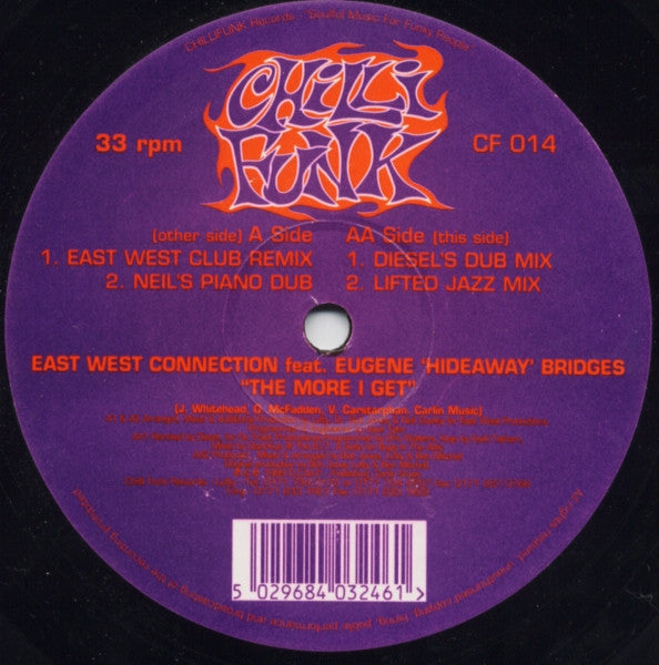 East West Connection Feat. Eugene 'Hideaway' Bridges* : The More I Get (12")