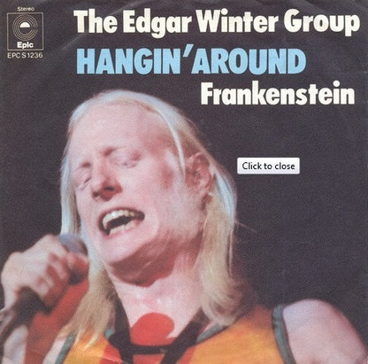 The Edgar Winter Group : Hangin' Around (7", Single)