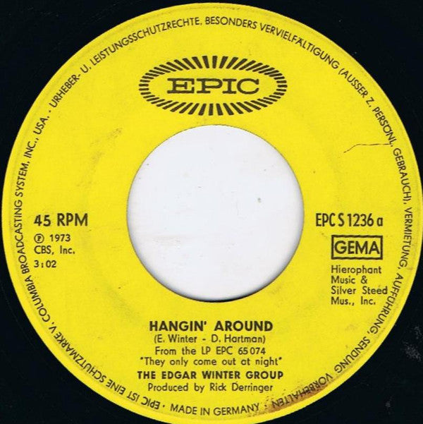 The Edgar Winter Group : Hangin' Around (7", Single)