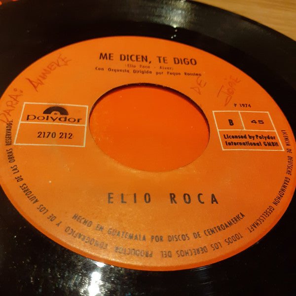 Elio Roca : El Rey / Me Dicen , Te Digo (7", Sin)