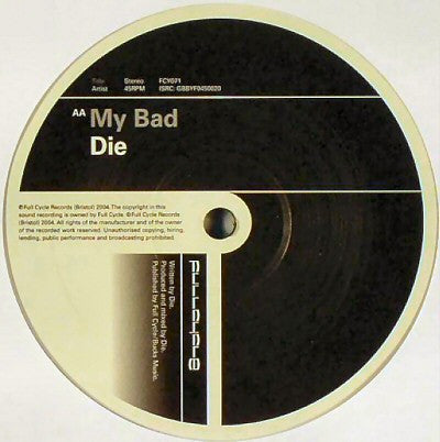 Die* : Blow Your Whistle / My Bad (12")