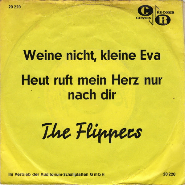 The Flippers* : Weine Nicht, Kleine Eva / Heut Ruft Mein Herz Nur Nach Dir (7", Single, Mono)