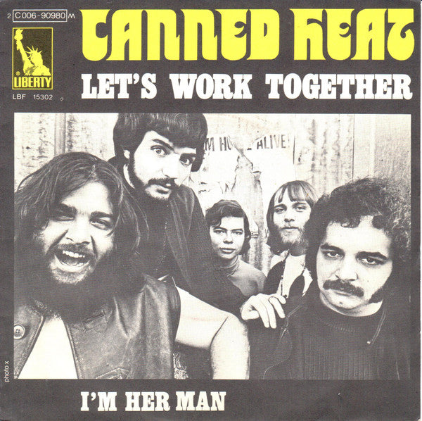 Canned Heat : Let's Work Together / I'm Her Man (7", Single)