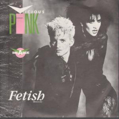 Vicious Pink : Fetish (Feteeesh) / Spooky (Spookeee) (7", Single)