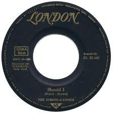 The String-A-Longs : Should I (7", Single)