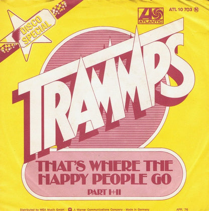 The Trammps : That's Where The Happy People Go (Part I+II) (7", Single)