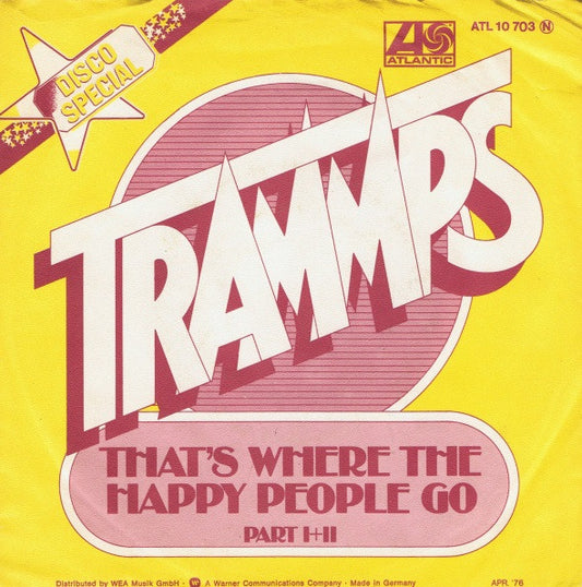 The Trammps : That's Where The Happy People Go (Part I+II) (7", Single)