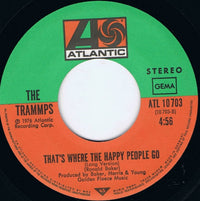 The Trammps : That's Where The Happy People Go (Part I+II) (7", Single)
