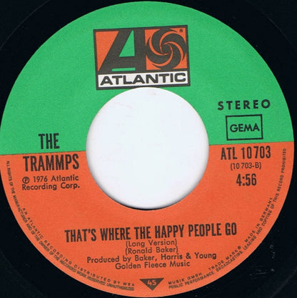 The Trammps : That's Where The Happy People Go (Part I+II) (7", Single)