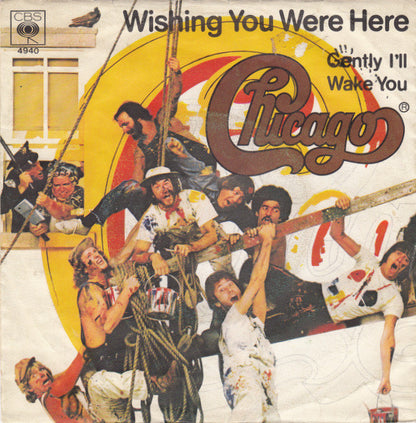Chicago (2) : Wishing You Were Here (7", Single)
