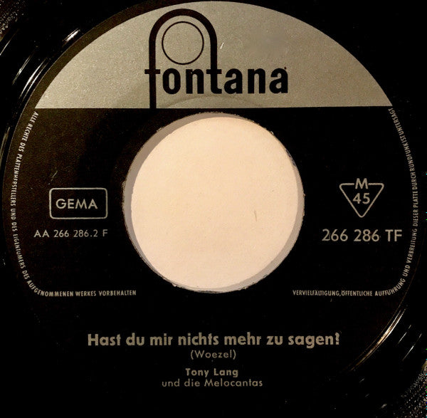 Tony Lang (2) Und Die Melocantas : Heut' War Ich Bei Der Frieda (7", Single, Mono)
