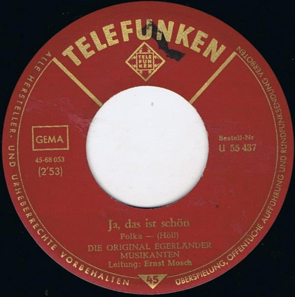 Ernst Mosch Und Seine Original Egerländer Musikanten : Du Bist Mein Typ / Ja, Das Ist Schön (7", Single)