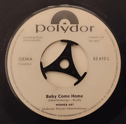 Werner Art : Baby Come Home (7", Single, Mono, Promo)