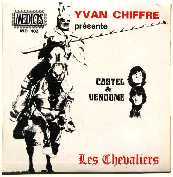 Castel & Vendome : Les Chevaliers (7", EP)