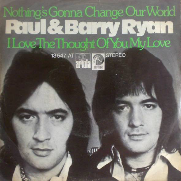 Paul & Barry Ryan : Nothings Gonna Change Our World (7", Single)