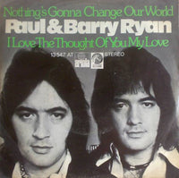 Paul & Barry Ryan : Nothings Gonna Change Our World (7", Single)