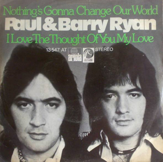 Paul & Barry Ryan : Nothings Gonna Change Our World (7", Single)