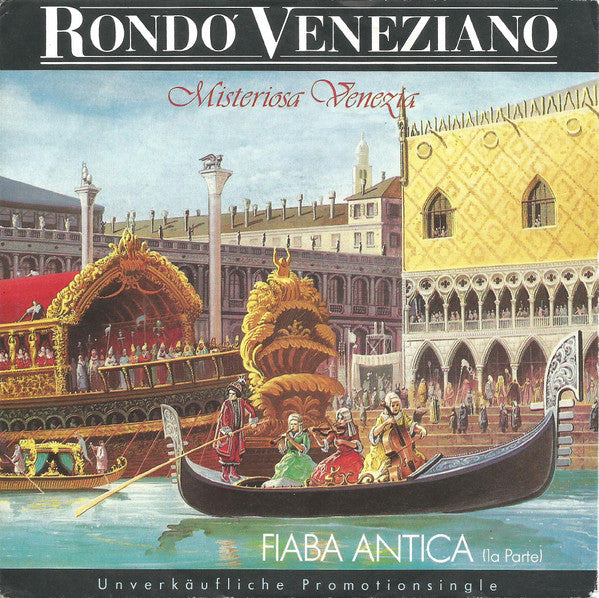 Rondò Veneziano : Misteriosa Venezia / Fiaba Antica (1a Parte) (7", Single, Promo)