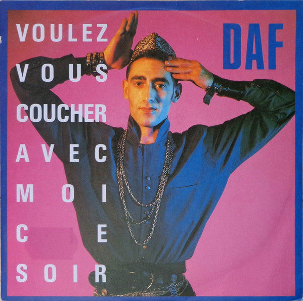 DAF* : Voulez Vous Coucher Avec Moi Ce Soir (7", Single)