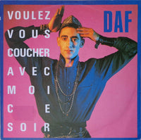 DAF* : Voulez Vous Coucher Avec Moi Ce Soir (7", Single)
