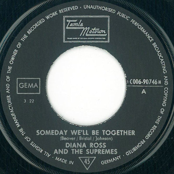 Diana Ross And The Supremes* : Someday We'll Be Together / He's My Sunnyboy (7", Single, Mono)