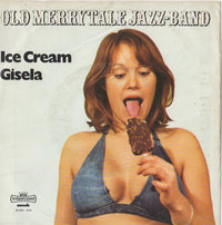 Old Merrytale Jazzband* : Ice Cream / Gisela (Hallo Kleines Fräulein) (7", Single)