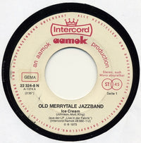 Old Merrytale Jazzband* : Ice Cream / Gisela (Hallo Kleines Fräulein) (7", Single)