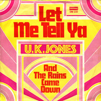 U.K. Jones : Let Me Tell Ya (7", Single, Mono)